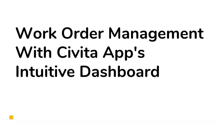 work order management with civita app s intuitive