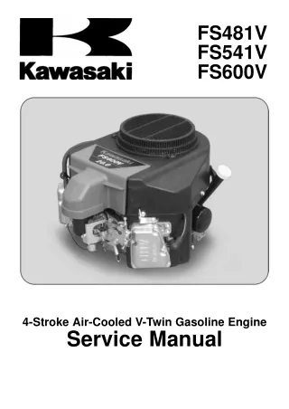Kawasaki FS481V 4-Stroke Air-Cooled V-Twin Gasoline Engine Service Repair Manual