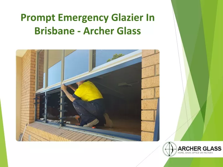 prompt emergency glazier in brisbane archer glass