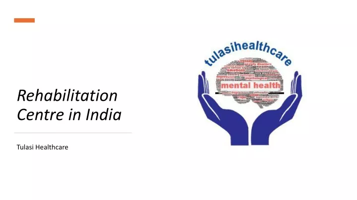 rehabilitation centre in india