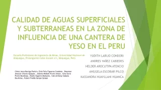 CALIDAD DE AGUAS SUPERFICIALES Y SUBTERRANEAS EN LA ZONA DE INFLUENCIA DE UNA CA