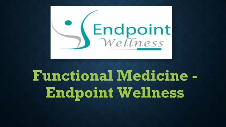 functional medicine endpoint wellness