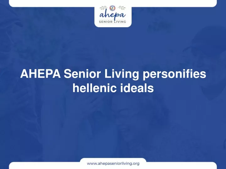 ahepa senior living personifies hellenic ideals