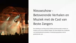 Nieuwsshow - Betoverende Verhalen en Muziek met de Cast van Beste Zangers