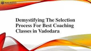 Demystifying the Selection Process for Best Coaching Classes - Lulla Classes