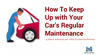 How To Keep Up with Your Car's Regular Maintenance