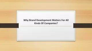 Why Brand Development Matters For All Kinds Of Companies