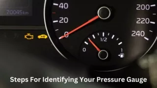 Steps For Identifying Your Pressure Gauge