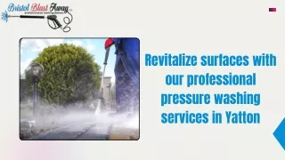 Revitalize surfaces with our professional pressure washing services in Yatton