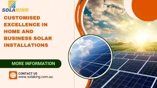 Customised Excellence in Home and Business Solar Installations