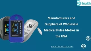 Manufacturers and Suppliers of Wholesale Medical Pulse Metres in the USA