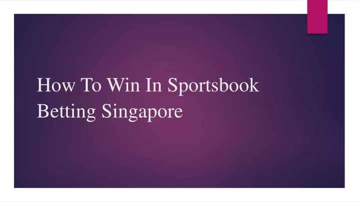 how to win in sportsbook betting singapore