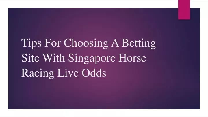 tips for choosing a betting site with singapore