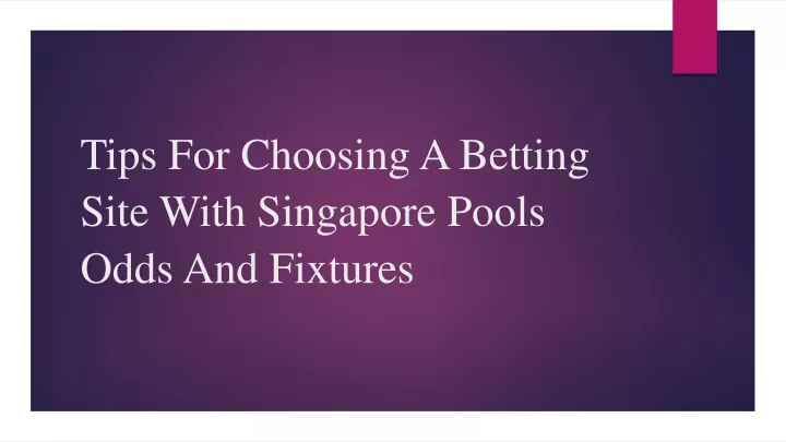 tips for choosing a betting site with singapore