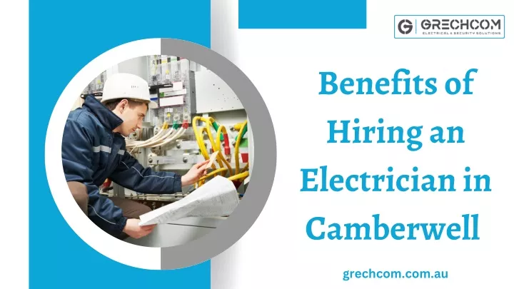 benefits of hiring an electrician in camberwell