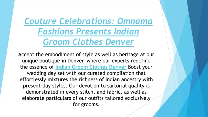 couture celebrations omnama fashions presents indian groom clothes denver