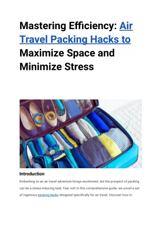 Mastering Efficiency Travel Packing Hacks to Maximize Space and Minimize Stress