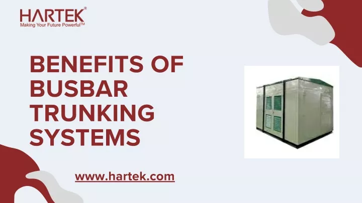 benefits of busbar trunking systems