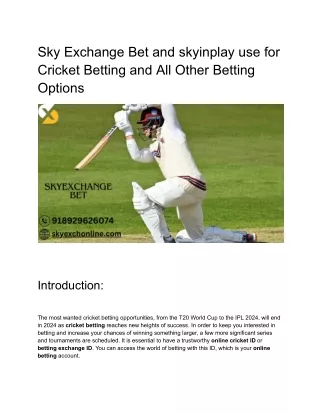 Sky Exchange Bet and skyinplay use for Cricket Betting and All Other Betting Opt