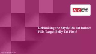 Debunking the Myth Do Fat Burner Pills Target Belly Fat First