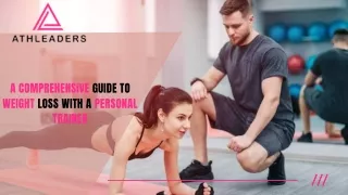 A Comprehensive Guide to Weight Loss With A Personal Trainer