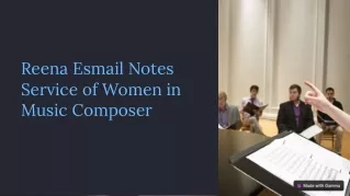 Reena Esmail Notes Service of Women in Music Composer