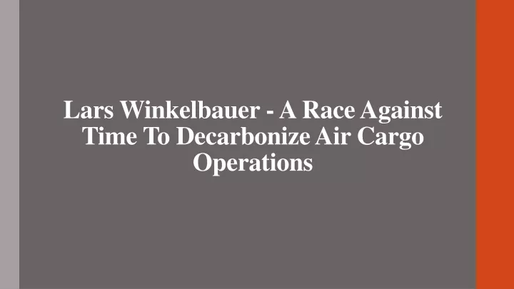 lars winkelbauer a race against time to decarbonize air cargo operations