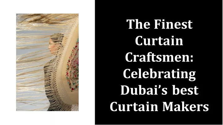 the finest curtain craftsmen celebrating dubai