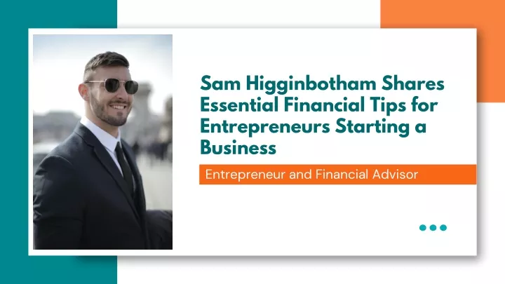 PPT   Sam Higginbotham's Crucial Financial Tips For Startup