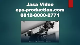 0812 8000 2771 - Jasa Pembuatan Video Dokumenter, Video Shooting Editing | Jasa