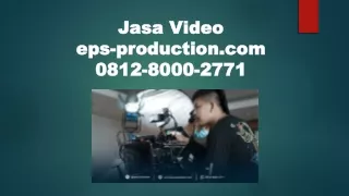 0812 8000 2771 - Video Shooting Editor, Video Shooting Film | Jasa Video eps-pro