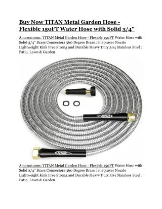 buy now titan metal garden hose flexible 150ft