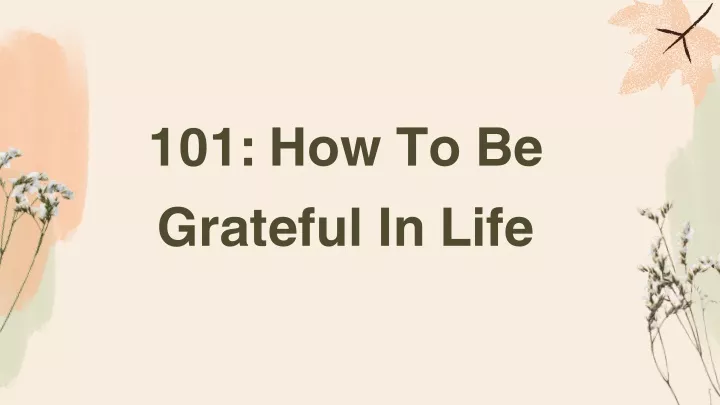 101 how to be grateful in life