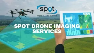 Spot Drone Imaging Services