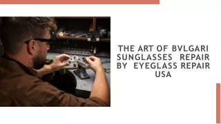 The Art of Bvlgari Sunglasses Repair by Eyeglass Repair USA