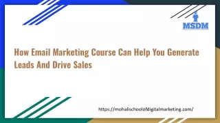 How Email Marketing Course Can Help You Generate Leads And Drive Sales