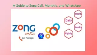 A Guide to Zong Call, Monthly, and WhatsApp Packages