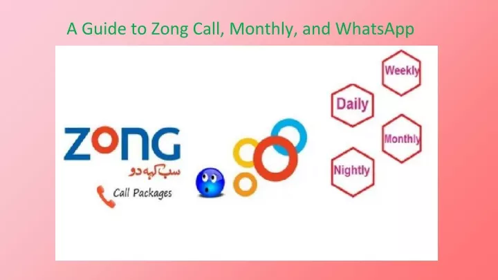 a guide to zong call monthly and whatsapp packages