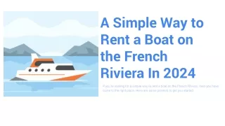 A Simple Way to Rent a Boat on the French Riviera In 2024