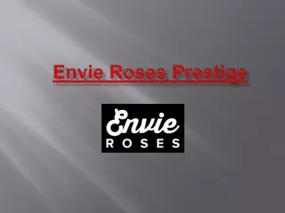 Envie Roses Prestige