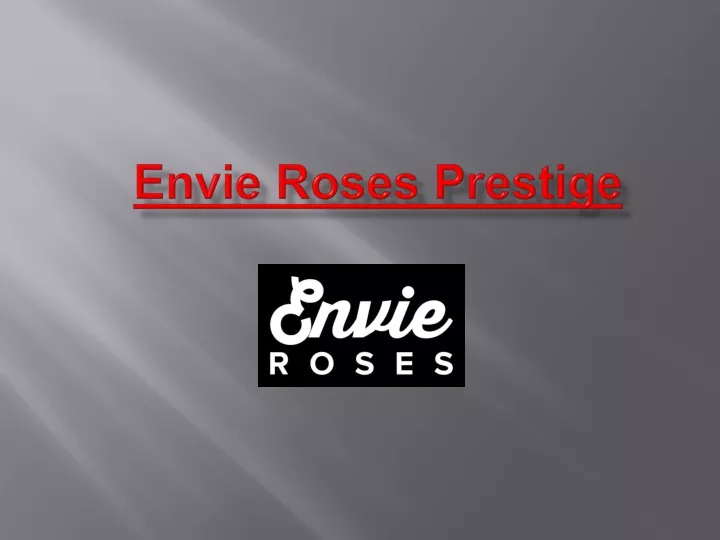 envie roses prestige
