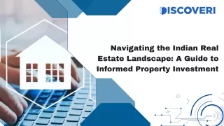 Navigating the Indian Real Estate Landscape A Guide to Informed Property Investment
