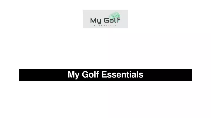 my golf essentials