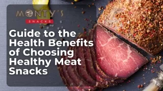 Guide to the Health Benefits of Choosing Healthy Meat Snacks