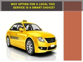 Why Opting for a Local Taxi Service is a Smart Choice