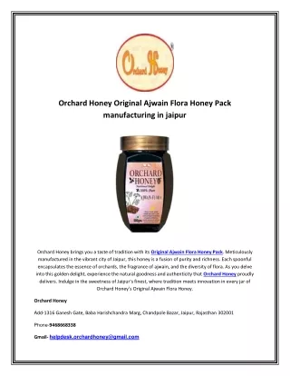 Orchard Honey Original Ajwain Flora Honey Pack manufacturing in jaipur