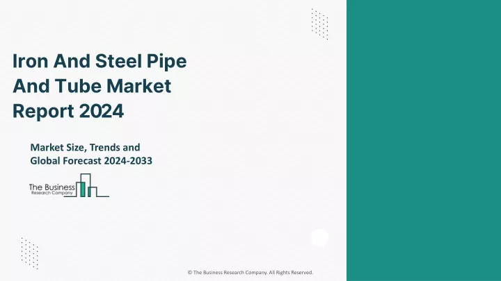 iron and steel pipe and tube market report 2024