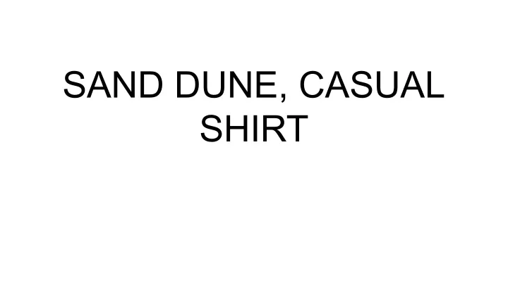 sand dune casual shirt