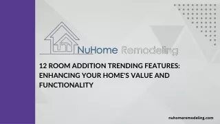 12 Room Addition Trending Features: Enhancing Your Home's Value and Functionalit