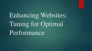Enhancing Websites Tuning for Optimal Performance